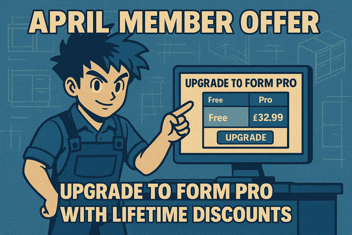 April Member Offer: Upgrade to FORM PRO with Lifetime Discounts